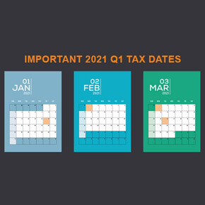 January, February and March 2021 Q1 tax dates calendars