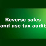 Green background and the words "Reverse sales and use tax audit"