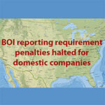 USA terrain map with, "BOI reporting requirement penalties halted for domestic companies" written over map