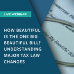 How Beautiful is the One Big Beautiful Bill Webinar Image